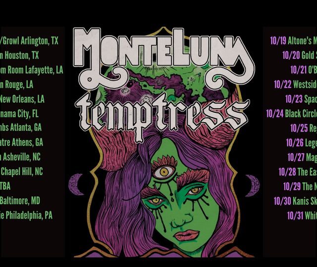 Confirmed Fall Tour 2021 With Temptress & Monte Luna!